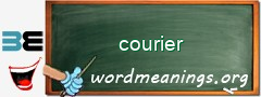 WordMeaning blackboard for courier